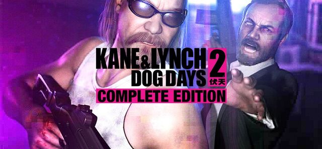 Game cover: Kane & Lynch 2: Dog Days + DLC