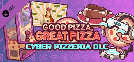 Game cover: Good Pizza, Great Pizza: Cyber Pizzeria DLC