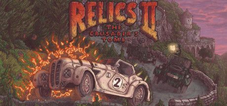 Game cover: Relics 2: The Crusader's Tomb