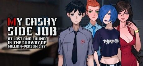 Game cover: My Cashy Side Job at Lost and Found in the Subway of Million-Person City