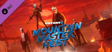 Game cover: Payday 2: Mountain Master Heist