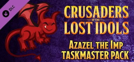 Game cover: Crusaders of the Lost Idols: Azazel the Imp Taskmaster Pack