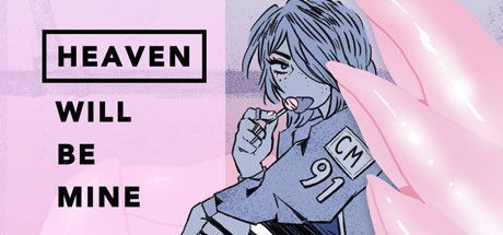 Game cover: Heaven Will Be Mine