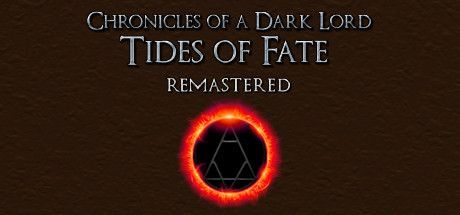Game cover: Chronicles of a Dark Lord: Tides of Fate Remastered