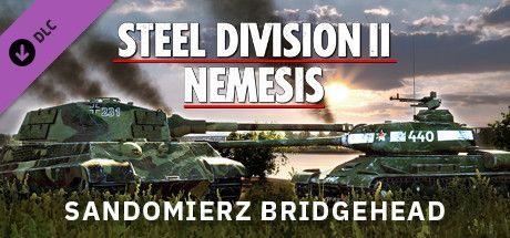 Game cover: Steel Division II: Nemesis - Sandomierz Bridgehead