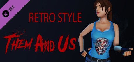 Game cover: Them and Us: Retro Style