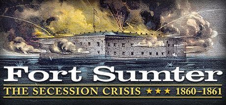 Game cover: Fort Sumter: The Secession Crisis 1860-1861
