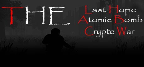 Game cover: The Last Hope: Atomic Bomb - Crypto War