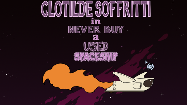 Game cover: Clotilde Soffritti in: Never Buy a Used Spaceship
