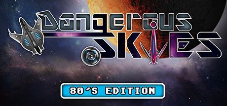 Game cover: Dangerous Skies: 80's Edition