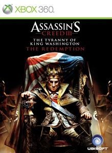 Game cover: Assassin's Creed III: The Tyranny of King Washington - The Redemption