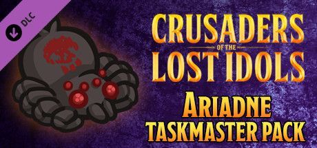 Game cover: Crusaders of the Lost Idols: Ariadne Taskmaster Pack