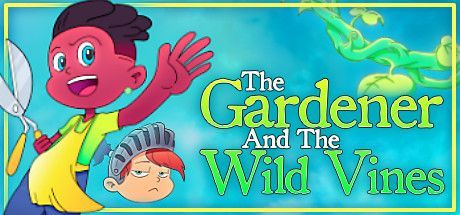 Game cover: The Gardener and the Wild Vines