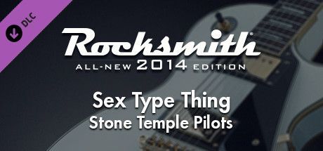 Game cover: Rocksmith: All-new 2014 Edition - Stone Temple Pilots: Sex Type Thing