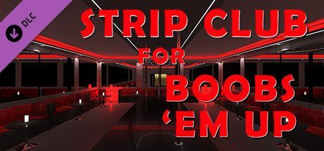 Game cover: Strip Club for Boobs 'Em Up