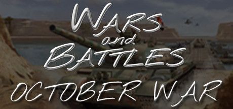 Game cover: Wars and Battles: October War