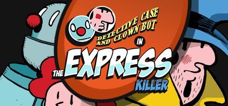 Game cover: Detective Case and Clown Bot in: The Express Killer