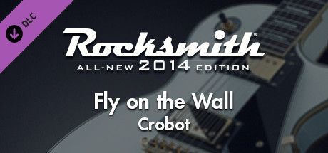 Game cover: Rocksmith: All-new 2014 Edition - Crobot: Fly on the Wall