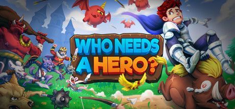 Game cover: Who Needs a Hero?
