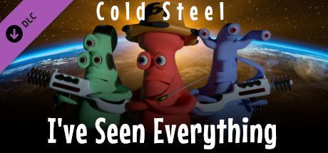 Game cover: I've Seen Everything: Cold Steel