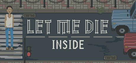 Game cover: Let Me Die Inside