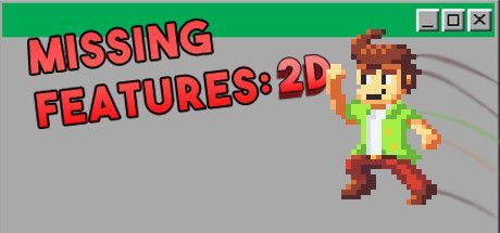 Game cover: Missing Features: 2D