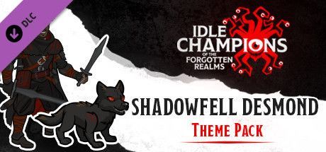 Game cover: Idle Champions of the Forgotten Realms: Shadowfell Desmond Theme Pack