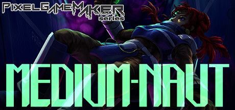 Game cover: Pixel Game Maker Series: Medium-Naut