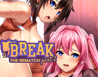 Game cover: Break: The Rematch - Part 2