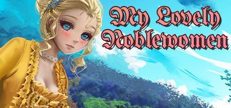 Game cover: My Lovely Noblewomen