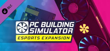 Game cover: PC Building Simulator: Esports Expansion