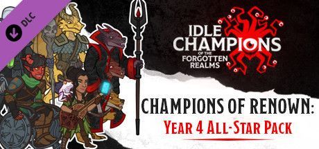 Game cover: Idle Champions of the Forgotten Realms: Champions of Renown - Year 4 All-Star Pack