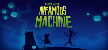 Game cover: Kelvin and the Infamous Machine