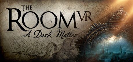 Game cover: The Room VR: A Dark Matter