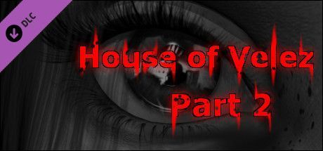 Game cover: House of Velez: Part 2