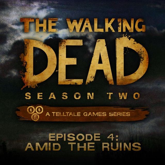 Game cover: The Walking Dead: Season Two - Episode 4: Amid the Ruins