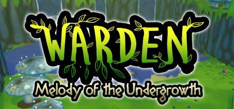 Game cover: Warden: Melody of the Undergrowth