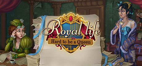 Game cover: Royal Life: Hard to be a Queen
