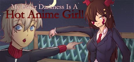 Game cover: My Inner Darkness Is a Hot Anime Girl!