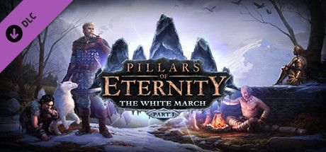 Game cover: Pillars of Eternity: The White March Part I