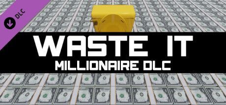 Game cover: Waste It: Millionaire DLC