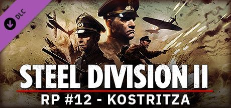 Game cover: Steel Division II: RP #12 - Kostritza