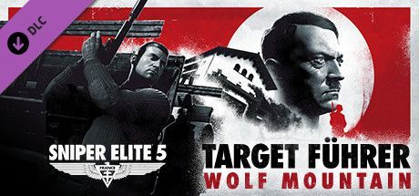 Game cover: Sniper Elite 5: France - Target Führer: Wolf Mountain