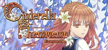 Game cover: Cinderella Phenomenon: Evermore