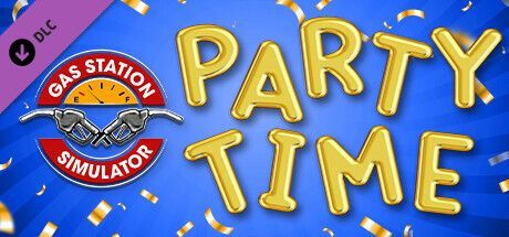 Game cover: Gas Station Simulator: Party Time DLC