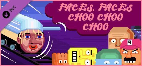 Game cover: Bloody trains: Faces, Faces Choo Choo Choo