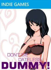Game cover: Don't Die Dateless, Dummy!