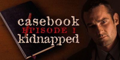 Game cover: Casebook: Episode I - Kidnapped