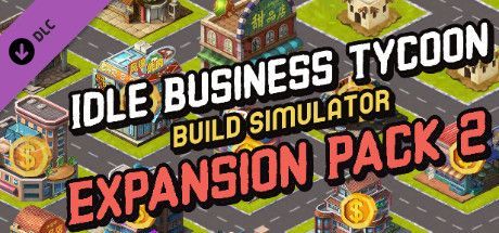 Game cover: Idle Business Tycoon: Build Simulator - Expansion Pack 2