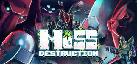 Game cover: Moss Destruction